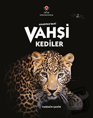 Anadolu'daki Vahşi Kediler - Yasemin Şahin - TÜBİTAK Yayınları - Fiyat