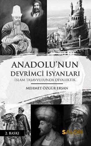 Anadolu'nun Devrimci İsyanları - Mehmet Özgür Ersan - Salon Yayınları 