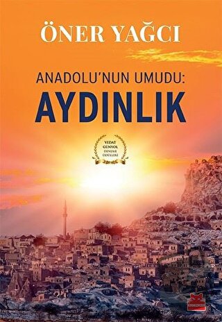 Anadolu'nun Umudu: Aydınlık - Öner Yağcı - Kırmızı Kedi Yayınevi - Fiy