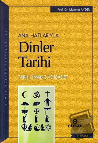 Anahatlarıyla Dinler Tarihi - Mahmut Aydın - Ensar Neşriyat - Fiyatı -