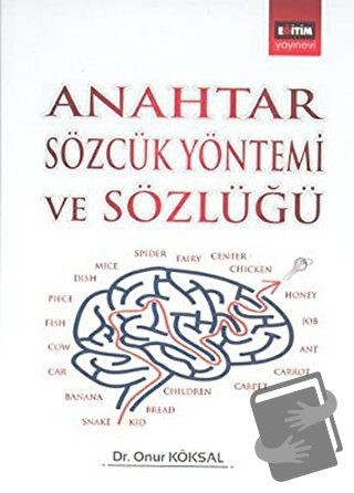 Anahtar Sözcük Yöntemi ve Sözlüğü - Onur Köksal - Eğitim Yayınevi - Bi