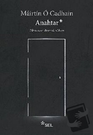 Anahtar - Mairtin O Cadhain - Sel Yayıncılık - Fiyatı - Yorumları - Sa