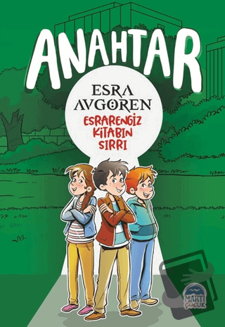 Anahtar - Esra Avgören - Martı Çocuk Yayınları - Fiyatı - Yorumları - 