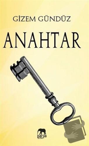 Anahtar - Gizem Gündüz - Parya Kitap - Fiyatı - Yorumları - Satın Al