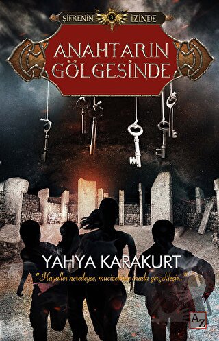 Anahtarın Gölgesinde - Yahya Karakurt - Az Kitap - Fiyatı - Yorumları 