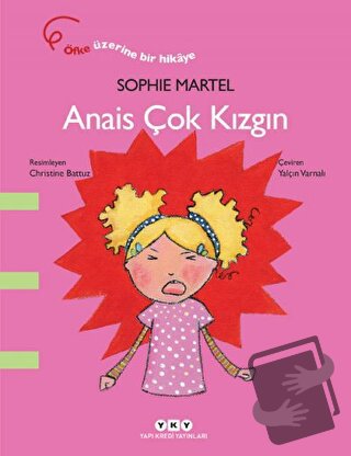 Anais Çok Kızgın - Sophie Martel - Yapı Kredi Yayınları - Fiyatı - Yor