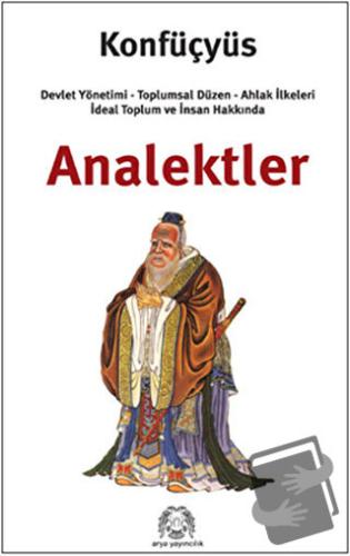 Analektler - Konfüçyüs - Arya Yayıncılık - Fiyatı - Yorumları - Satın 