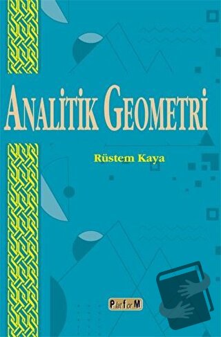 Analitik Geometri - Rüstem Kaya - Platform Yayınları - Fiyatı - Yoruml