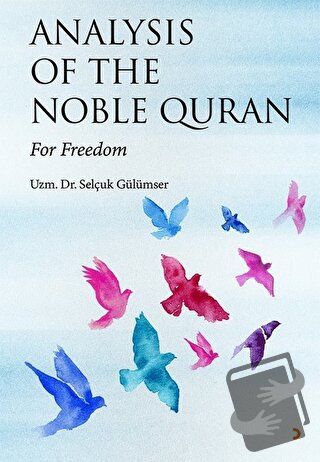 Analysis Of The Noble Quran - Selçuk Gülümser - Cinius Yayınları - Fiy