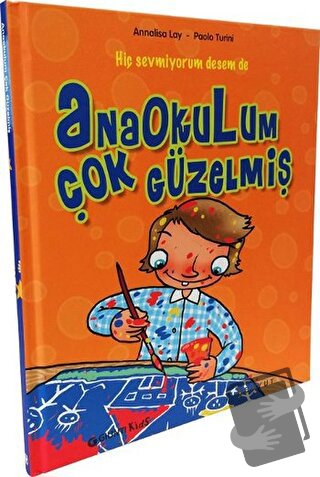 Anaokulum Çok Güzelmiş (Ciltli) - Annalisa Lay - Boyut Yayın Grubu - F