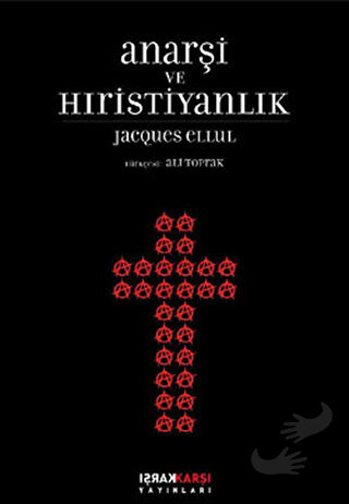 Anarşi ve Hıristiyanlık - Jacques Ellul - Karşı Yayınları - Fiyatı - Y