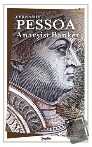 Anarşist Banker - Fernando Pessoa - Zeplin Kitap - Fiyatı - Yorumları 