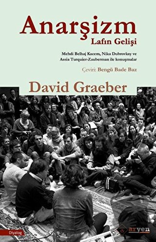 Anarşizm Lafın Gelişi - David Graeber - Aryen Yayınları - Fiyatı - Yor