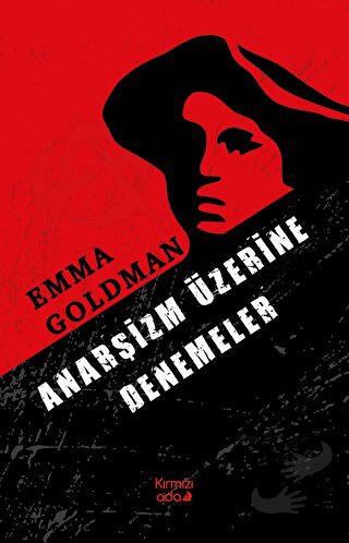 Anarşizm Üzerine Denemeler - Emma Goldman - Kırmızı Ada Yayınları - Fi