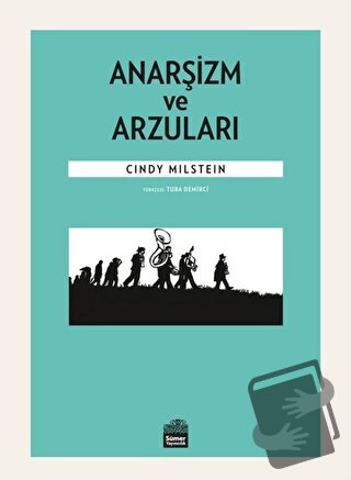 Anarşizm ve Arzuları - Cindy Milstein - Sümer Yayıncılık - Fiyatı - Yo