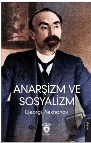 Anarşizm ve Sosyalizm - Georgi Plekhanov - Dorlion Yayınları - Fiyatı 