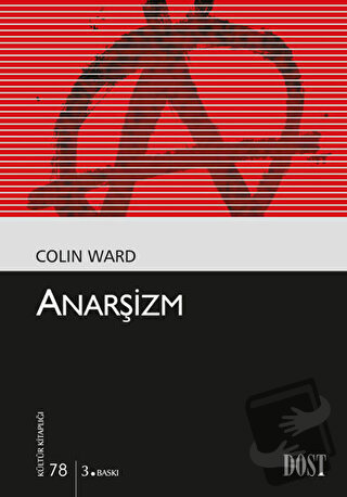 Anarşizm - Colin Ward - Dost Kitabevi Yayınları - Fiyatı - Yorumları -