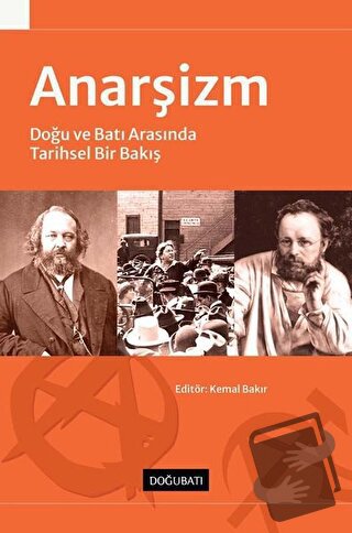 Anarşizm - Kemal Bakır - Doğu Batı Yayınları - Fiyatı - Yorumları - Sa