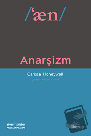 Anarşizm - Carissa Honeywell - Liberus Yayınları - Fiyatı - Yorumları 