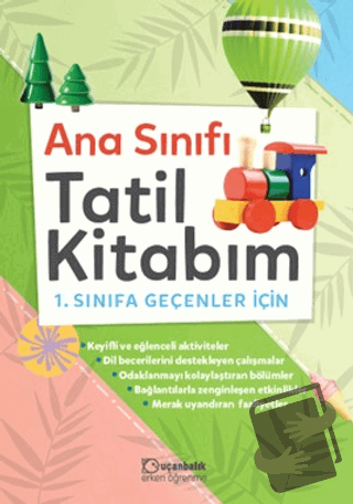 Anasınıfı Tatil Kitabım 1. Sınıfa Geçenler İçin - Kolektif - Uçanbalık