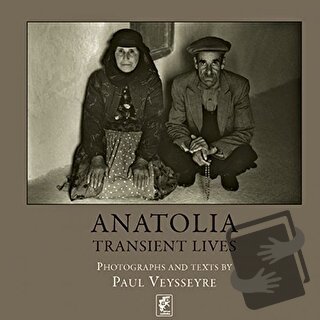 Anatolia - Transient Lives (Ciltli) - Paul Veysseyre - Editions Djahan