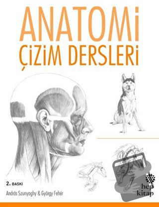 Anatomi Çizim Dersleri - Andras Szunyoghy - Hep Kitap - Fiyatı - Yorum