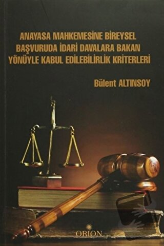 Anayasa Mahkemesine Bireysel Başvuruda İdari Davalara Bakan Yönüyle Ka