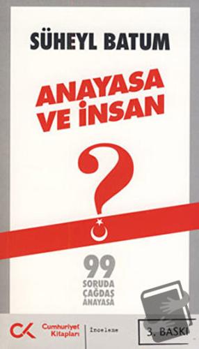 Anayasa ve İnsan - Süheyl Batum - Cumhuriyet Kitapları - Fiyatı - Yoru