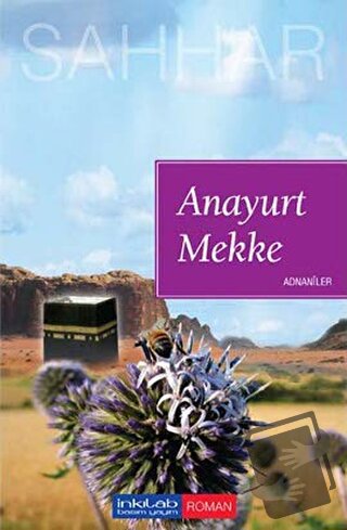 Anayurt Mekke - Abdülhamid Cude Es-Sahhar - İnkılab Yayınları - Fiyatı