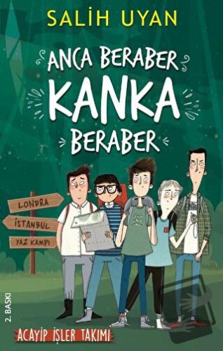 Anca Beraber Kanka Beraber - Acayip İşler Takımı - Salih Uyan - Carpe 