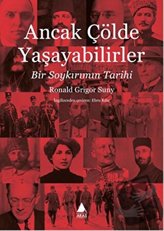 Ancak Çölde Yaşayabilirler - Ronald Grigor Suny - Aras Yayıncılık - Fi