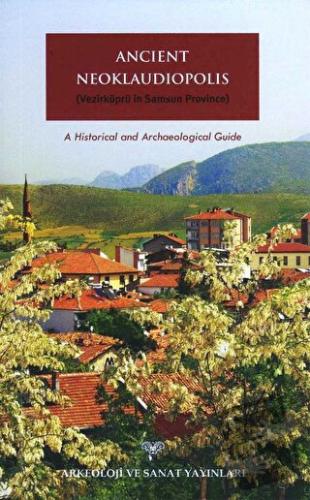 Ancient Neoklaudiopolis - Beau Riffenburgh - Arkeoloji ve Sanat Yayınl