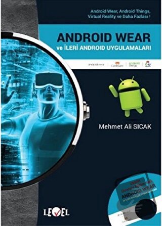 Android Wear ve İleri Android Uygulamaları (DVD Hediyeli) - Mehmet Ali