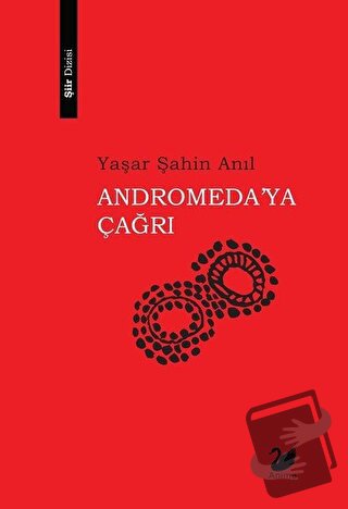 Andromeda'ya Çağrı - Yaşar Şahin Anıl - Anima Yayınları - Fiyatı - Yor