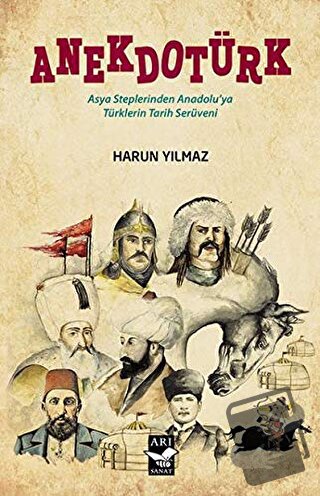 Anekdotürk - Harun Yılmaz - Arı Sanat Yayınevi - Fiyatı - Yorumları - 