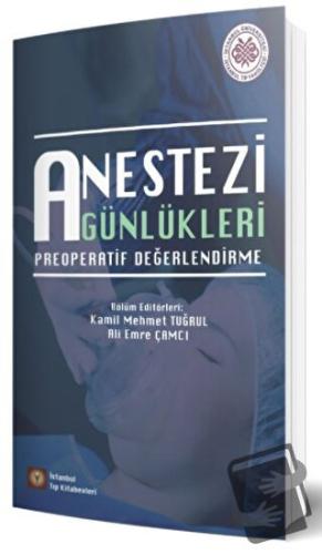 Anestezi Günlükleri - Ali Emre Çamcı - İstanbul Tıp Kitabevi - Fiyatı 