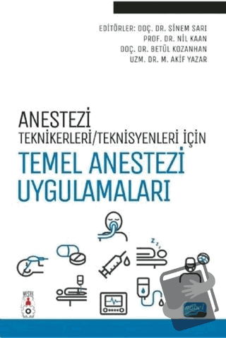 Anestezi Teknikerleri/Teknisyenleri İçin Temel Anestezi Uygulamaları -