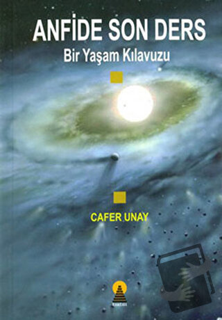 Anfide Son Ders - Cafer Unay - Ebabil Yayınları - Fiyatı - Yorumları -