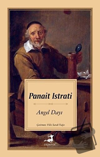 Angel Dayı - Panait Istrati - Olimpos Yayınları - Fiyatı - Yorumları -