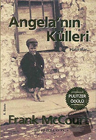 Angela’nın Külleri Hatıralar - Frank McCourt - Epsilon Yayınevi - Fiya