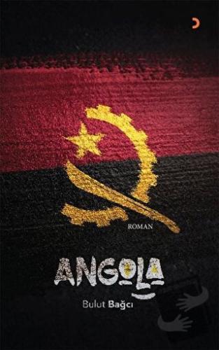 Angola - Bulut Bağcı - Cinius Yayınları - Fiyatı - Yorumları - Satın A