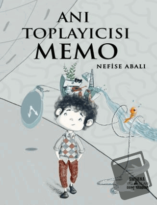 Anı Toplayıcısı Memo - Nefise Abalı - Smirna Yayınları - Fiyatı - Yoru