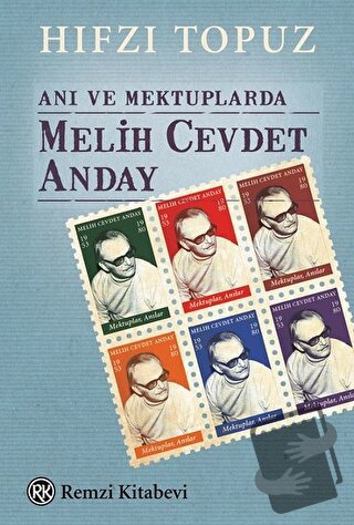 Anı ve Mektuplarda Melih Cevdet Anday - Hıfzı Topuz - Remzi Kitabevi -