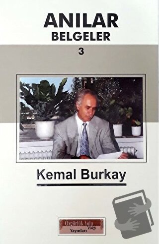 Anılar Belgeler (Cilt 3) (Ciltli) - Kemal Burkay - Özgürlük Yolu Vakfı