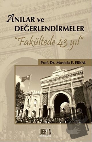 Anılar ve Değerlendirmeler - Mustafa E. Erkal - Derin Yayınları - Fiya