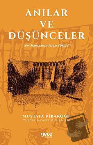 Anılar ve Düşünceler - Mustafa Kibaroğlu - Gece Kitaplığı - Fiyatı - Y