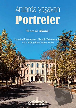 Anılarda Yaşayan Portreler - Teoman Akünal - On İki Levha Yayınları - 