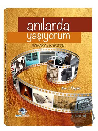 Anılarda Yaşıyorum - Ramazan Kavutçu - Mavi Nefes Yayınları - Fiyatı -