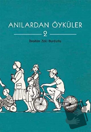 Anılardan Öyküler 2 - İbrahim Zeki Burdurlu - Tudem Yayınları - Fiyatı