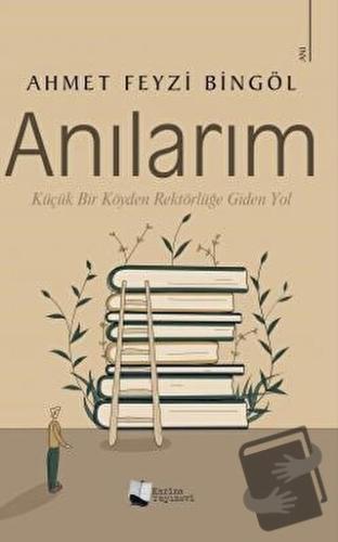 Anılarım - Ahmet Feyzi Bingöl - Karina Yayınevi - Fiyatı - Yorumları -